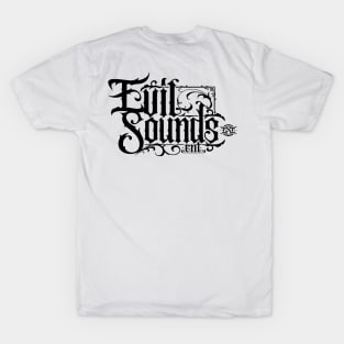 Evil Sounds Ent 1 T-Shirt